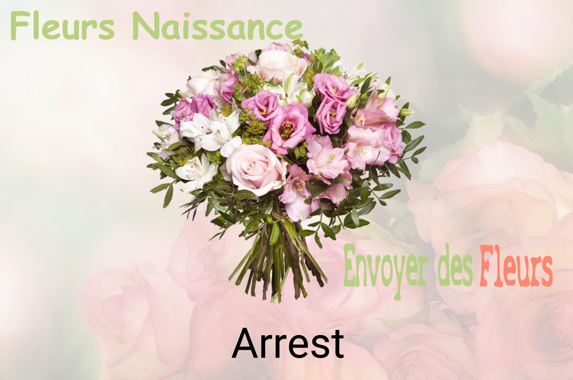 Bouquet de fleurs de naissance livré à Arrest